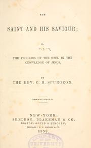 Cover of: The saint and his saviour by Charles Haddon Spurgeon
