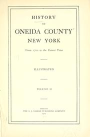 Cover of: History of Oneida County, New York: from 1700 to the present time