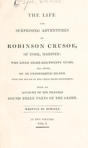 Cover of: The life and surprising adventures of Robinson Crusoe of York, mariner by Daniel Defoe