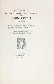 Cover of: Catalogue of an exhibition of works by John Leech (1817-1864): held at the Grolier club from January 22 until March 8, 1914