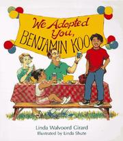 Cover of: We Adopted You, Benjamin Koo by Linda Walvoord Girard