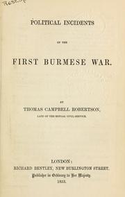 Cover of: Political incidents of the first Burmese war.