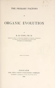 Cover of: The primary factors of organic evolution by Edward Drinker Cope