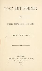 Cover of: Lost but found: or, The Jewish home
