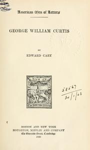 George William Curtis by Cary, Edward