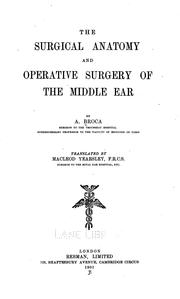 Cover of: The surgical anatomy and operative surgery of the middle ear. by Auguste Broca, Auguste Broca