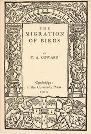 Cover of: The migration of birds by T. A. Coward