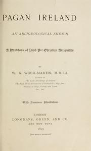 Cover of: Pagan Ireland: an archaeological sketch; a handbook of Irish pre-Christian antiquities.