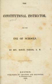 Cover of: The constitutional instructor: for the use of schools