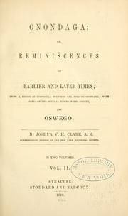 Cover of: Onondaga, or, Reminiscences of earlier and later times by Joshua Victor Hopkins Clark