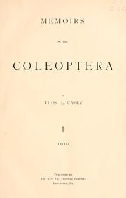 Cover of: Memoirs on the coleoptera by Casey, Thos. L.