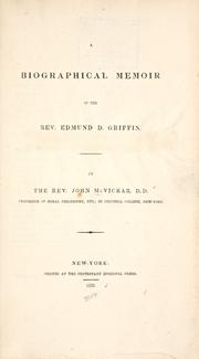 Cover of: A biographical memoir of the Rev. Edmund D. Griffin ... by John McVickar