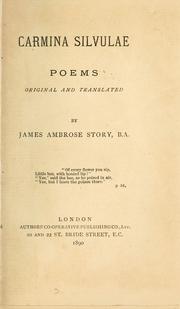 Cover of: Carmina silvulae by James Ambrose Story