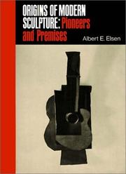 Cover of: Origins of Modern Sculpture: Pioneers and Premises