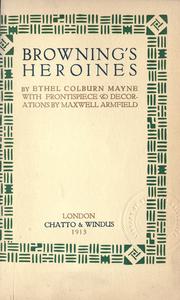 Cover of: Browning's heroines by Ethel Colburn Mayne
