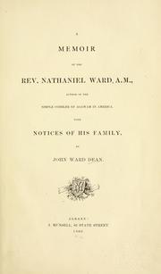 A memoir of the Rev. Nathaniel Ward, A.M by John Ward Dean