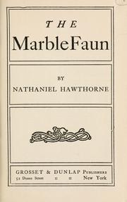 Cover of: The marble faun by Nathaniel Hawthorne