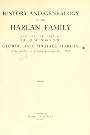 Cover of: History and genealogy of the Harlan family by Alpheus H. Harlan