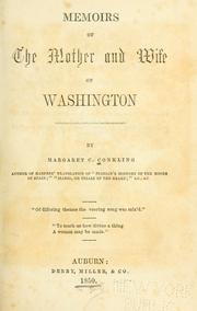 Cover of: Memoirs of the mother and wife of Washington. by Margaret C. Conkling