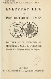 Everyday life in prehistoric times by Marjorie Quennell