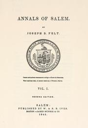 Cover of: Annals of Salem. by Joseph B. Felt