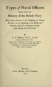 Cover of: Types of naval officers drawn from the history of the British Navy by Alfred Thayer Mahan