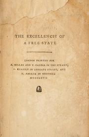 Cover of: The excellencie of a free state.