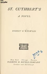 Cover of: St. Cuthbert's by Robert E. Knowles