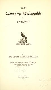 The Glengarry McDonalds of Virginia by Flora McDonald Williams