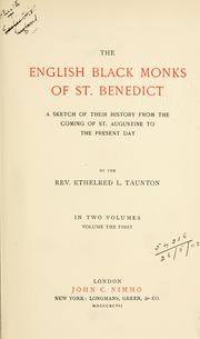 Cover of: The English Black Monks of St. Benedict: a sketch of their history from the coming of St. Augustine to the present day.