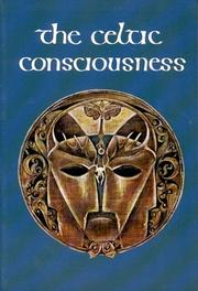 Cover of: The Celtic Consciousness by Robert O'Driscoll