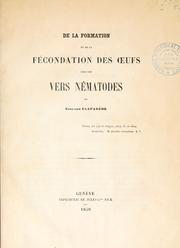 Cover of: De la formation et de la f©Øecondation des ℗œufs chez les vers n©Øematodes
