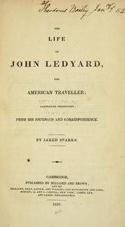 Cover of: The life of John Ledyard, the American traveller by Jared Sparks