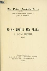 Cover of: Like will to like. by Ulpian Fulwell
