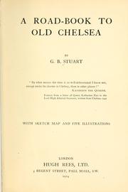 A road-book to old Chelsea by G. B. Stuart