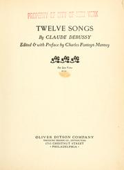 Cover of: Twelve songs by Claude Debussy