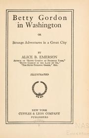 Cover of: Betty Gordon in Washington =: or, Strange adventures in a great city