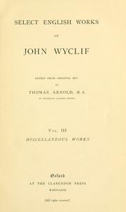 Cover of: Select English works of John Wyclif