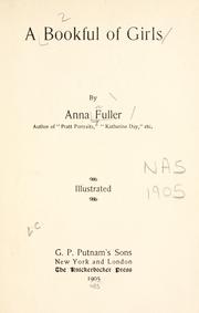 Cover of: A bookful of girls by Anna Fuller, Anna Fuller