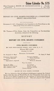 Report on Civil Rights Congress as a communist front organization by United States. Congress. House. Committee on Un-American Activities.