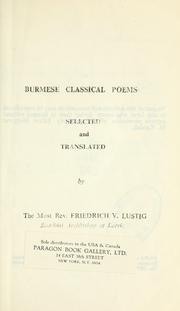 Cover of: Burmese classical poems: Selected and translated by Fiedrich V. Lustig.