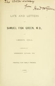 Cover of: Life and letters of Samuel Fisk Green, M. D. by Samuel Fisk Green