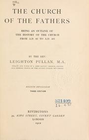 Cover of: The church of the fathers by Leighton Pullan