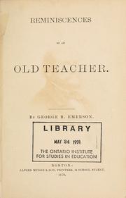 Reminiscences of an old teacher by George B. Emerson