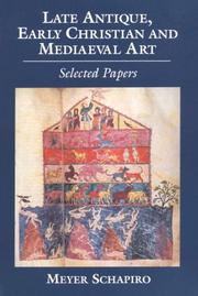 Cover of: Late Antique, Early Christian and Medieval Art | Schapiro, Meyer