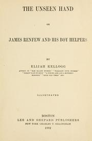 Cover of: unseen hand: or James Renfew and his boy helpers