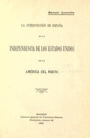 Cover of: La intervención de España en la independencia de los Estados Unidos de la Ameríca del Norte.