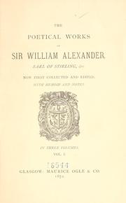 Cover of: poetical works of Sir William Alexander: ... now first collected and edited