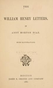 Cover of: The William Henry letters by Abby Morton Diaz