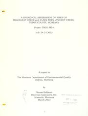 Cover of: A biological assessment of sites on Blackleaf Creek and Clark Fork of Muddy Creek, Teton County, Montana: Project TMDL-M14, July 24-25, 2002